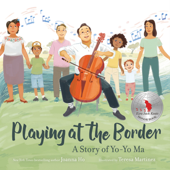 Hardcover Playing at the Border: A Story of Yo-Yo Ma Book