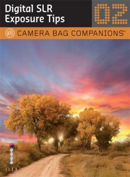 Paperback D-SLR Exposure Tips: A Camera Bag Companion 2 Book
