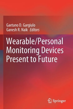Paperback Wearable/Personal Monitoring Devices Present to Future Book