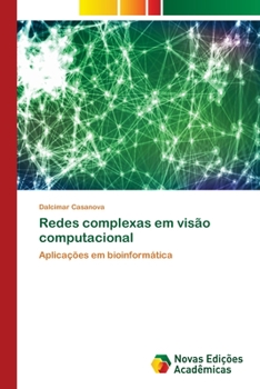 Paperback Redes complexas em visão computacional [Portuguese] Book