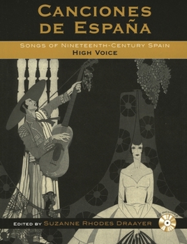 Paperback Canciones de España: Songs of Nineteenth-Century Spain: High Voice [With CD] Book