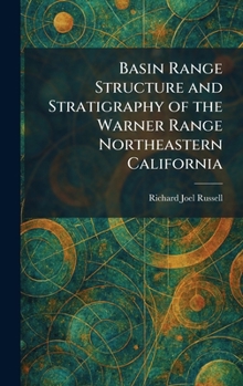 Hardcover Basin Range Structure and Stratigraphy of the Warner Range Northeastern California Book