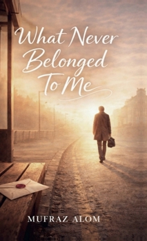 Hardcover What Never Belonged To Me Book