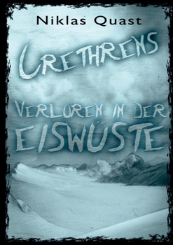 Paperback Crethrens - Verloren in der Eiswüste [German] Book