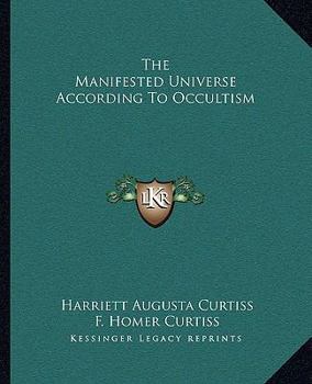 Paperback The Manifested Universe According To Occultism Book