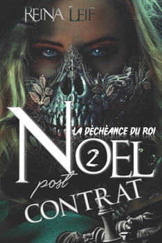 Paperback La Déchéance Du Roi: 2. Noël post Contrat [French] Book