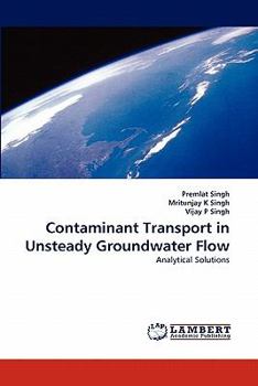 Contaminant Transport in Unsteady Groundwater Flow: Analytical Solutions