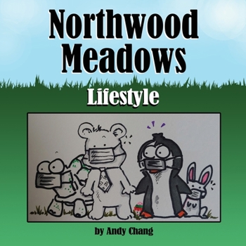 Paperback Northwood Meadows: Lifestyle Book