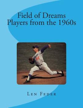 Paperback Field of Dreams: Players from the 1960s Book