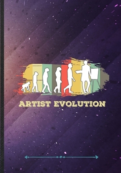 Paperback Artist Evolution: Funny Drawing Class Lined Notebook Journal For Art Student, Unique Special Inspirational Saying Birthday Gift Practica Book