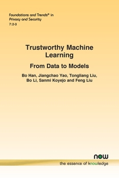 Paperback Trustworthy Machine Learning: From Data to Models Book