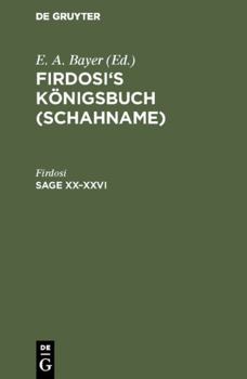 Hardcover Sage XX-XXVI: Nebst Einem Anhang: I. Rostem Und Suhrab Im Nibelungenmaß. II. Alexander Und Der Philosoph [German] Book