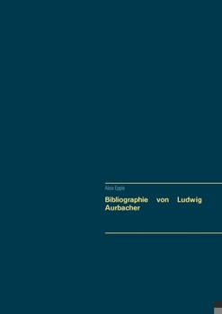 Paperback Bibliographie von Ludwig Aurbacher [German] Book