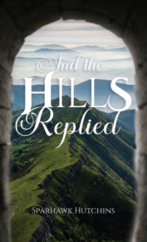 Hardcover And the Hills Replied Book