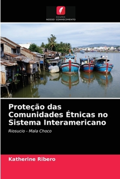 Paperback Proteção das Comunidades Étnicas no Sistema Interamericano [Portuguese] Book