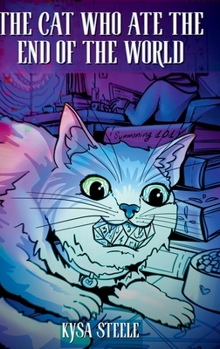 The Cat Who Ate the End of the World