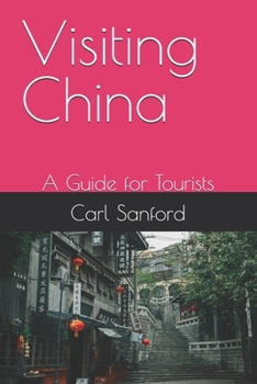 Paperback Visiting China: A Guide for Tourists Book