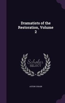 Hardcover Dramatists of the Restoration, Volume 2 Book