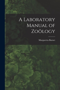 Paperback A Laboratory Manual of Zoölogy Book
