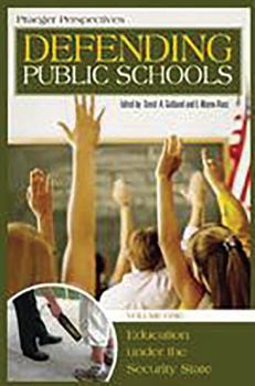 Hardcover Defending Public Schools, Vol. 1: Education Under the Security State Book