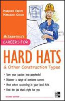 Paperback Careers for Hard Hats and Other Construction Types, 2nd Ed. Book