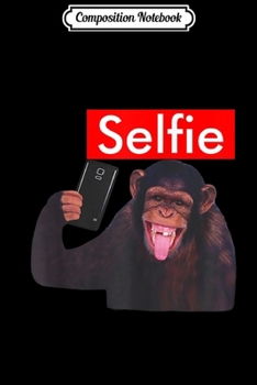Paperback Composition Notebook: Funny Chimp Taking a Selfie Journal/Notebook Blank Lined Ruled 6x9 100 Pages Book