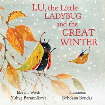 Paperback Lu, the Little Ladybug and the Great Winter Book