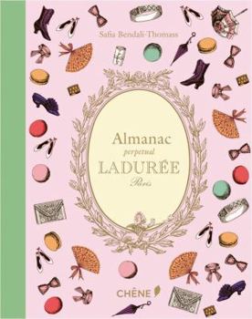 Paperback Almanac Perpetual Laduree [French] Book