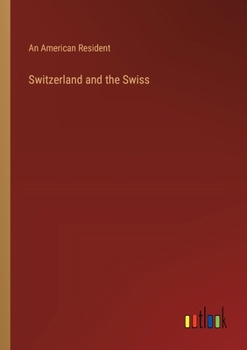 Paperback Switzerland and the Swiss Book