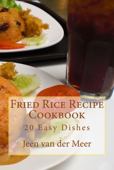 Paperback Fried Rice Recipe Cookbook: 20 Easy Dishes Book