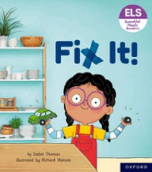 Paperback Essential Letters and Sounds: Essential Phonic Readers: Oxford Reading Level 3: Fix It! Book