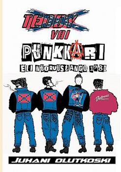 Paperback Teddy vai punkkari: eli nuoruustango 1980 [Finnish] Book