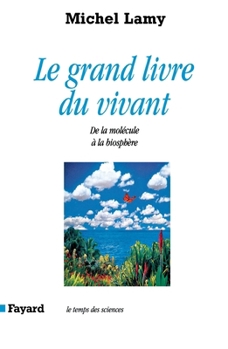 Paperback Le Grand livre du vivant [French] Book