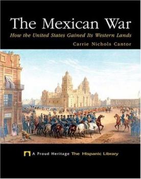 Library Binding The Mexican War: How the United States Gained Its Western Lands Book