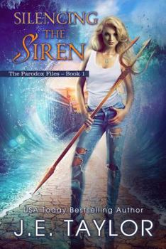 Silencing The Siren - Book #1 of the Paradox Files