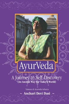 Paperback AyurVeda: A Journey to Self-Discovery: (An Ancient Way For Today's World) Book