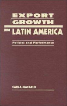 Hardcover Export Growth in Latin America: Policies and Performance Book