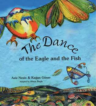 Hardcover The Dance of the Eagle and the Fish Book