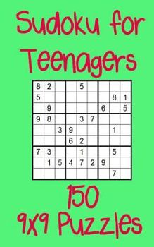 Paperback Sudoku for Teenagers 150 9x9 Puzzles Book