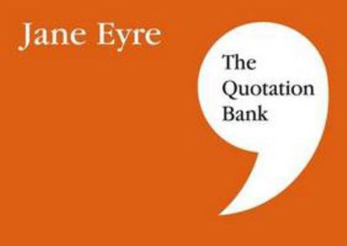 Paperback The Quotation Bank: Jane Eyre Book