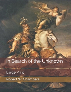 In Search of the Unknown: Large Print