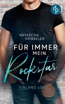 Paperback Für immer mein Rockstar: Finland Love [German] Book