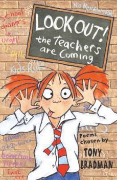 Paperback Look Out! the Teachers Are Coming: Poems Chosen by Book