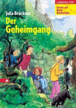 Hardcover Ferien auf Burg Donnerfels 01. Der Geheimgang. ( Ab 10 J.). [German] Book