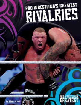 Library Binding Pro Wrestling's Greatest Rivalries Book