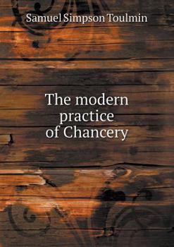 Paperback The Modern Practice of Chancery Book