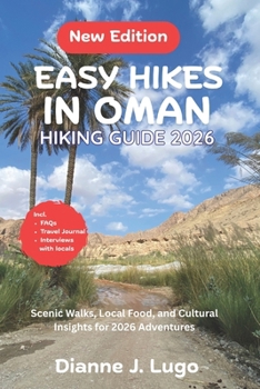 Easy Hikes in Oman 2026: Scenic Walks, Local Food, and Cultural Insights for 2026 Adventures