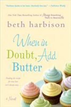 Paperback When in Doubt, Add Butter Book