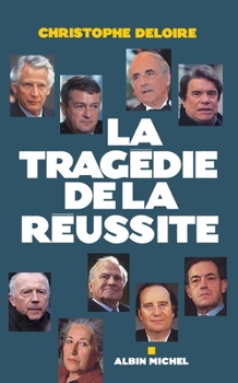 Paperback La Tragédie de la réussite [French] Book