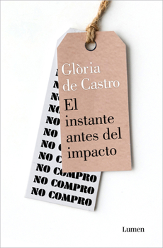 Paperback El Instante Antes del Impacto / That Last Second Before Impact [Spanish] Book